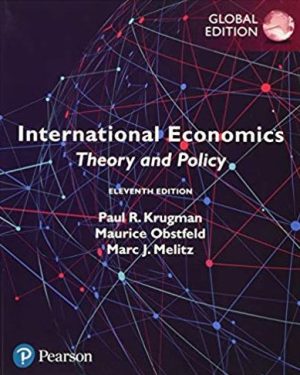 International Economics: Theory and Policy 11th Global Edition, ISBN-13: 978-1292214870