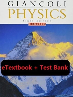 Physics: Principles with Applications 6th Edition eTextbook + Test Bank