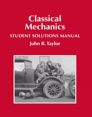 Classical Mechanics Student Solutions Manual PDF