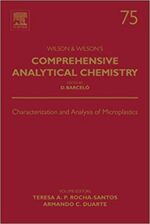 Characterization and Analysis of Microplastics Volume 75, ISBN-13: 978-0444638984