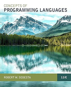 Concepts of Programming Languages 12th Edition, ISBN-13: 978-0134997186