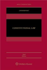 Constitutional Law 6th Edition by Erwin Chemerinsky, ISBN-13: 978-1543813074