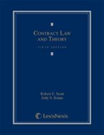 Contract Law and Theory 5th Edition by Robert E. Scott, ISBN-13: 978-0769848945