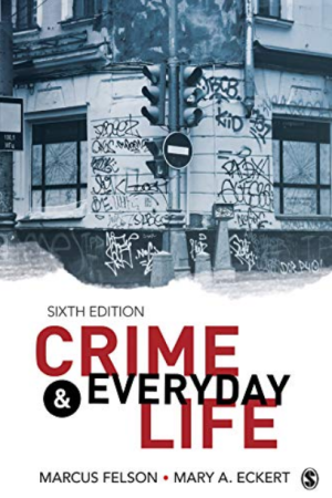 Crime and Everyday Life A Brief Introduction 6th Edition 978-1506394787