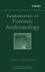 Fundamentals of Forensic Anthropology, ISBN-13: 978-0471210061
