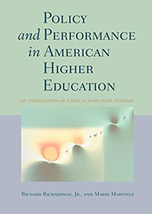 Policy and Performance in American Higher Education: An Examination of Cases across State Systems, ISBN-13: 978-0801891618