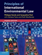 Principles of International Environmental Law 4th Edition by Philippe Sands, ISBN-13 978-1108431125