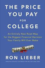 The Price You Pay For College Ron Lieber, ISBN-13: 978-0062867308