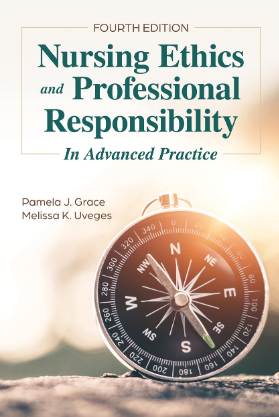 Nursing Ethics and Professional Responsibility in Advanced Practice 4th Edition PDF