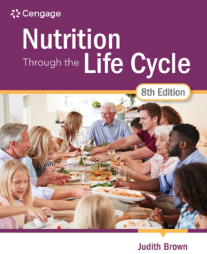 Nutrition Through the Life Cycle 8th Edition
