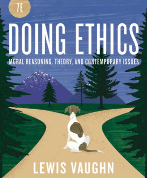 Doing Ethics 7th edition PDF