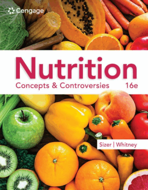 Nutrition Concepts and Controversies 16th Edition PDF