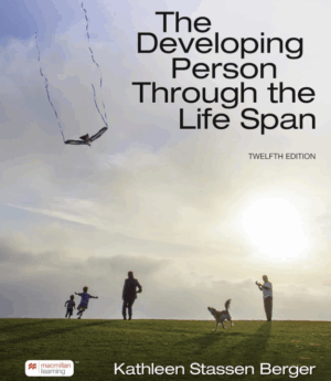 The Developing Person Through the Life Span 12th Edition PDF