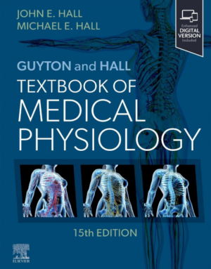 Guyton and Hall Textbook of Medical Physiology 15th Edition PDF